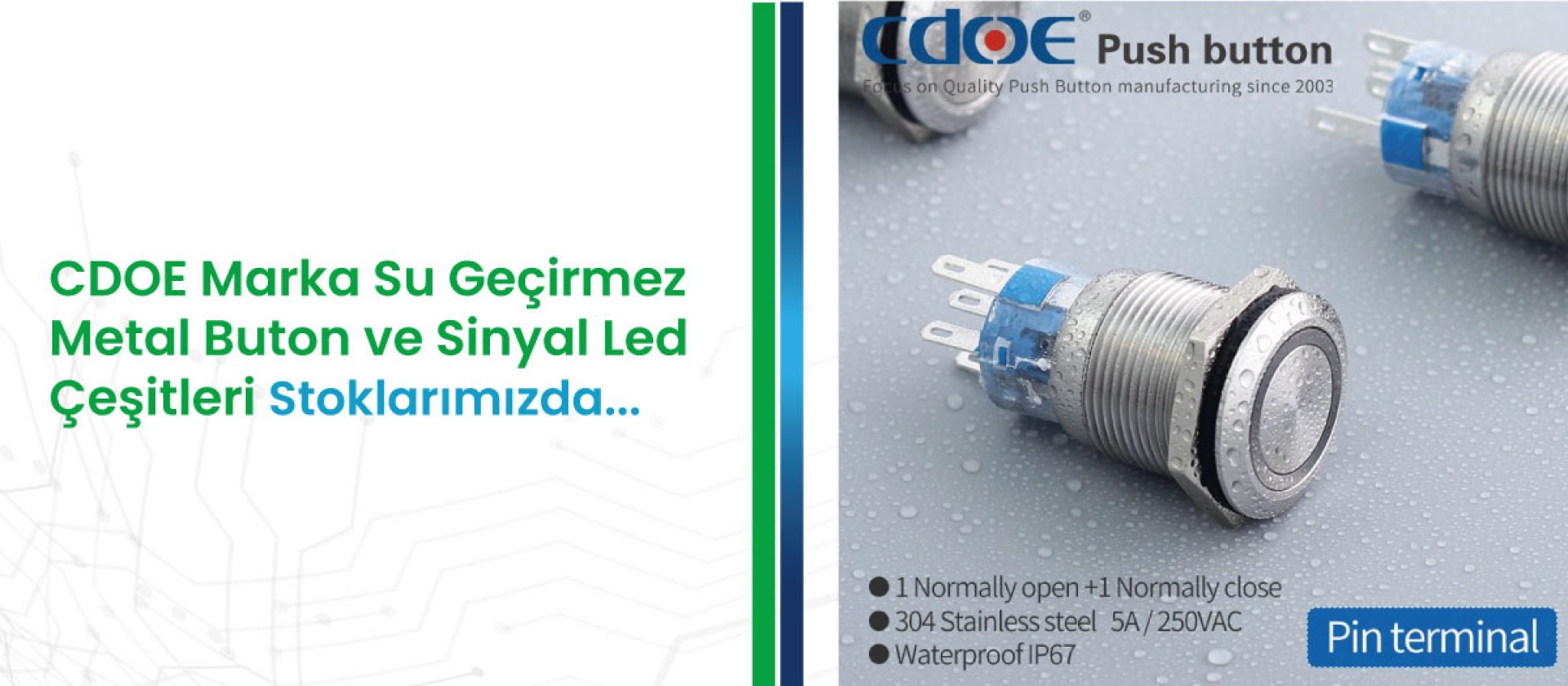 Su Geçirmez Metal Buton ve Sinyal Led Çeşitleri Stoklarımızda